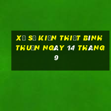 xổ số kiến thiết bình thuận ngày 14 tháng 9