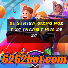 xổ số kiên giang ngày 24 tháng 7 năm 2024