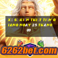 xổ số kiến thiết tiền giang ngày 25 tháng 09