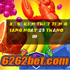 xổ số kiến thiết tiền giang ngày 25 tháng 09