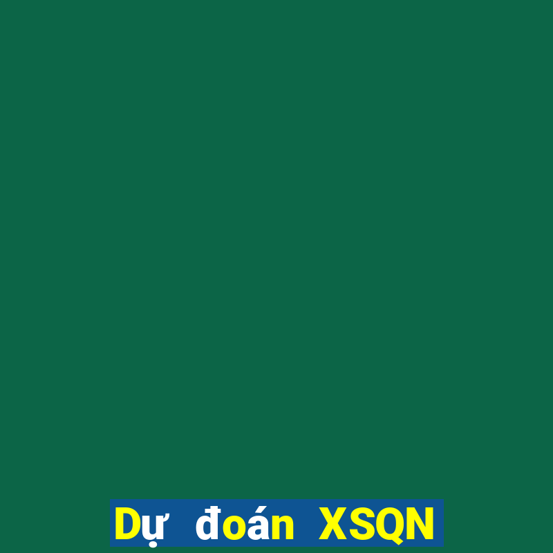 Dự đoán XSQN thứ tư