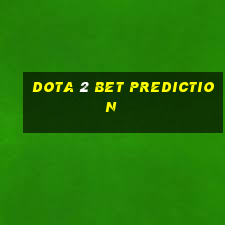 dota 2 bet prediction