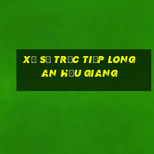 xổ số trực tiếp long an hậu giang