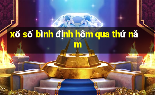 xổ số bình định hôm qua thứ năm