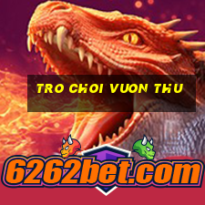 tro choi vuon thu