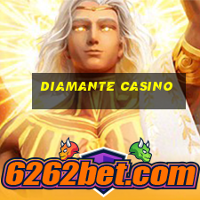 diamante casino