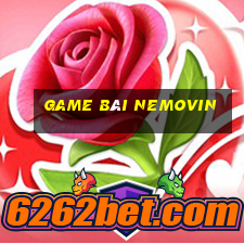 Game Bài Nemovin