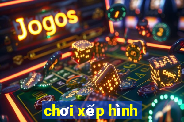 chơi xếp hình