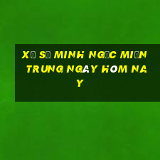 xổ số minh ngọc miền trung ngày hôm nay