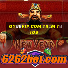 qy88vip.com trăm tỷ ios