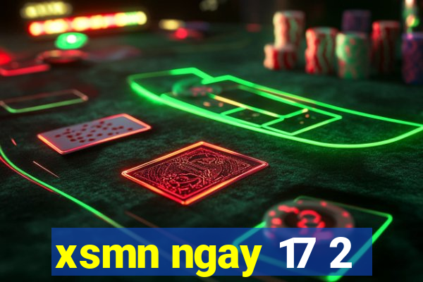 xsmn ngay 17 2