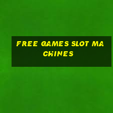 free games slot machines