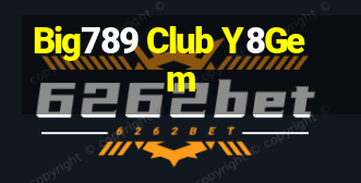 Big789 Club Y8Gem