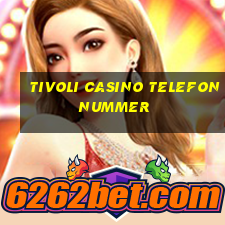 tivoli casino telefonnummer