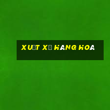 xuất xứ hàng hoá