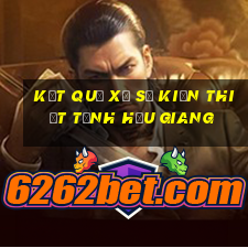 kết quả xổ số kiến thiết tỉnh hậu giang