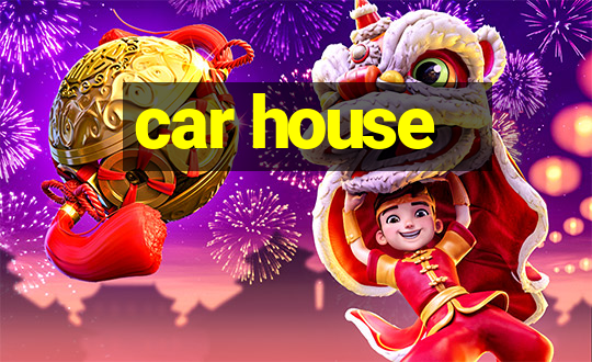 car house