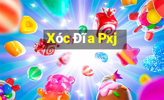 Xóc Đĩa Pxj