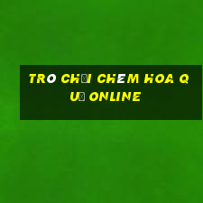 trò chơi chém hoa quả online