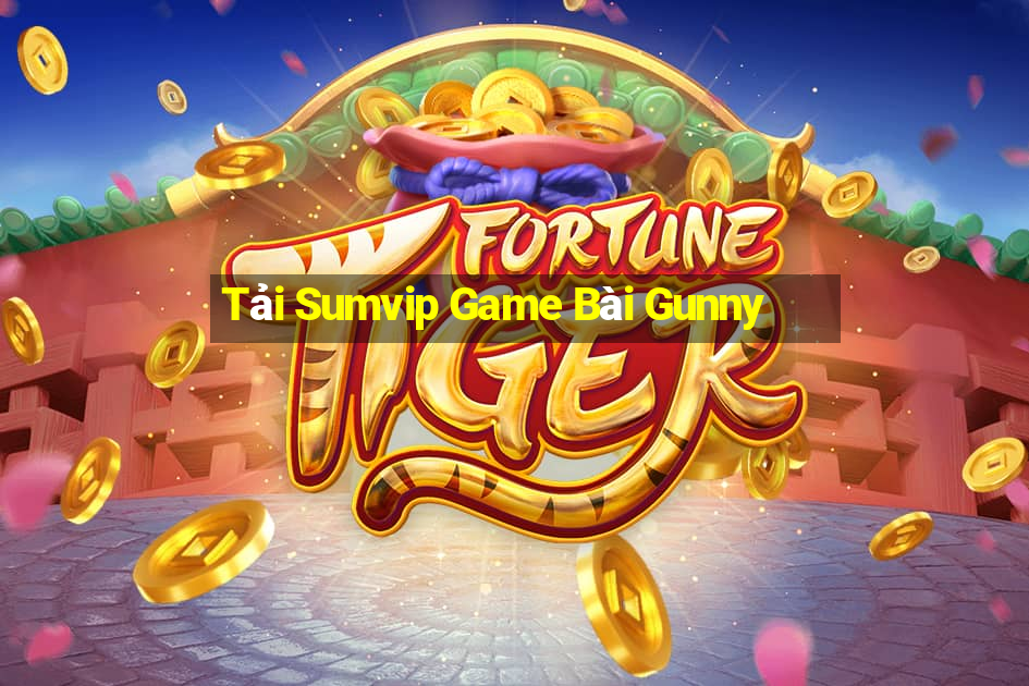 Tải Sumvip Game Bài Gunny