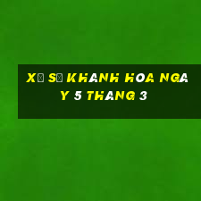 xổ số khánh hòa ngày 5 tháng 3