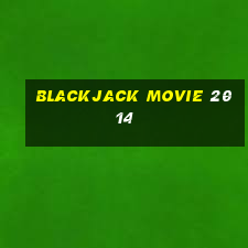 blackjack movie 2014