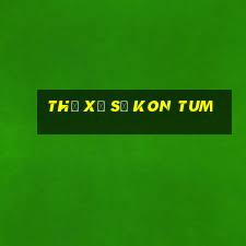 thử xổ số kon tum