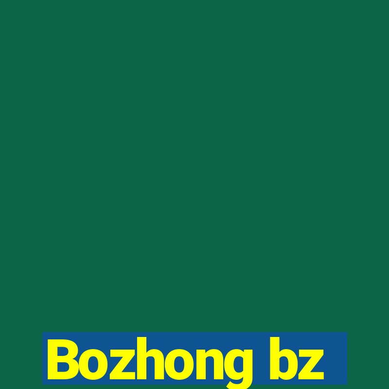 Bozhong bz