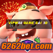 Vipw88 Game Bài 3D