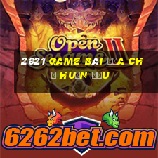 2021 Game bài địa chủ Huấn Đấu