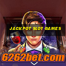 jackpot slot games