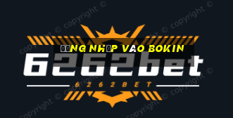 Đăng nhập vào Bokin