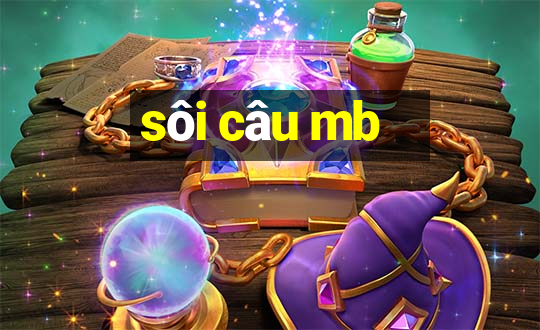 sôi câu mb