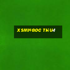 xsmngoc thu4