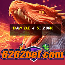 dàn de 4 số 200k