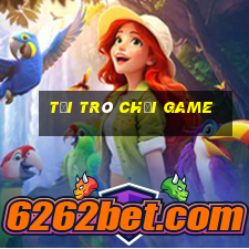 tai tro choi game