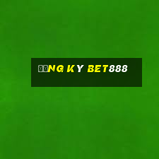 Đăng ký Bet888