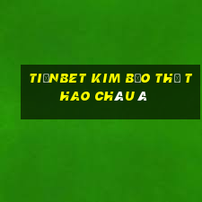 tiềnbet Kim Bảo Thể Thao Châu Á