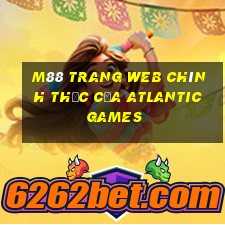 M88 Trang web chính thức của Atlantic Games