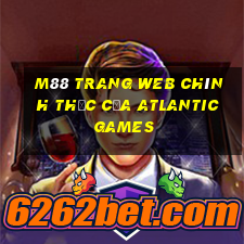 M88 Trang web chính thức của Atlantic Games