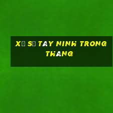 xổ số tây ninh trong tháng