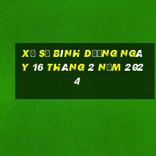 xổ số bình dương ngày 16 tháng 2 năm 2024