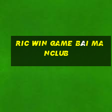 Ric Win Game Bài Manclub