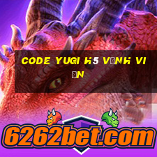 code yugi h5 vĩnh viễn