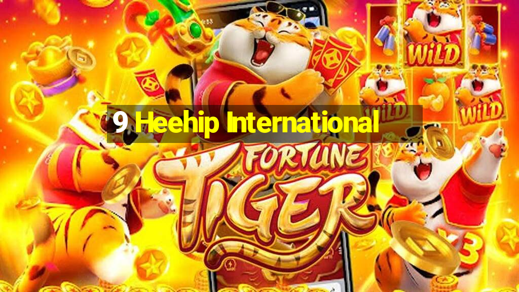 9 Heehip International