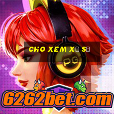 cho xem xổ số