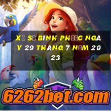 xổ số bình phước ngày 29 tháng 7 năm 2023