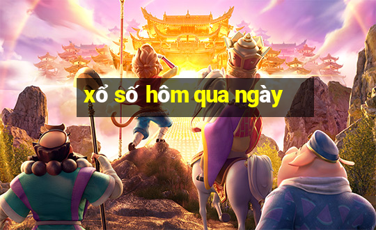 xổ số hôm qua ngày