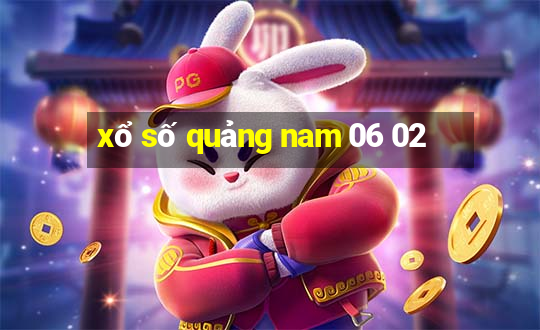 xổ số quảng nam 06 02