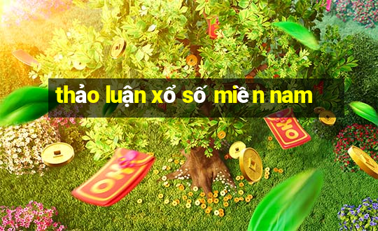 thảo luận xổ số miền nam